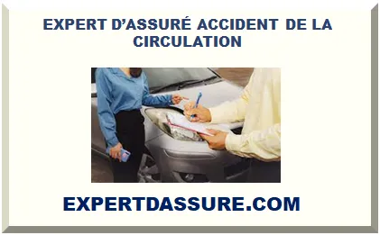 EXPERT D’ASSURÉ ACCIDENT DE LA CIRCULATION